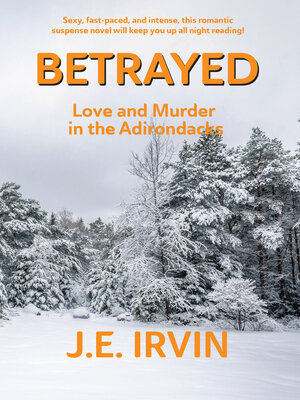 cover image of Betrayed —Love and Murder in the Adirondacks